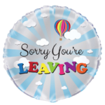 UNIQUE 18″ SORRY YOU’RE LEAVING BALLOON