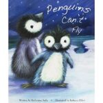 PICTURE BOOKS – PENGUINS CAN’T FLY