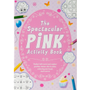 THE SPECTACULAR PINK ACTIVITY BOOK