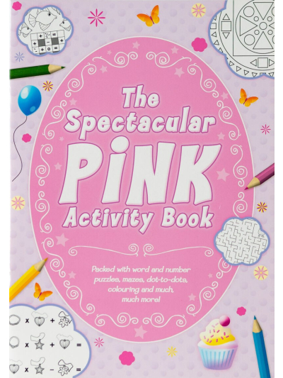 THE SPECTACULAR PINK ACTIVITY BOOK